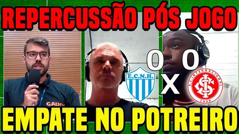 REPERCUSSÃO APÓS O EMPATE DO INTER CONTRA O NOVO HAMBURGO YouTube