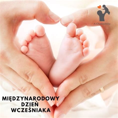 Międzynarodowy Dzień Wcześniaka 17 listopada Wspieranie Rozwoju Dzieci