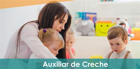 Auxiliar De Creche O Que Faz E Como Atuar Na Rea