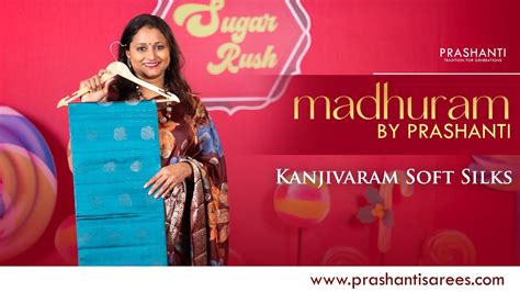 Madhuram - Kanjivaram Soft Silk Sarees From Rs. 7,250/- | Sugar Rush ...