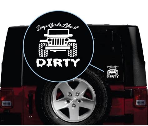 Jeep Girls Like It Dirty Jeep – Jeep Wrangler Decals | Custom Made In ...