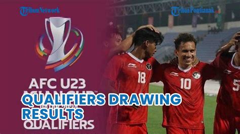 Simak Kans Indonesia Lolos Piala Asia U Qatar Afc Asian Cup U