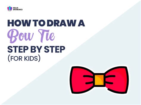 How To Draw A Bow Tie In (4) Easy Steps For Kids