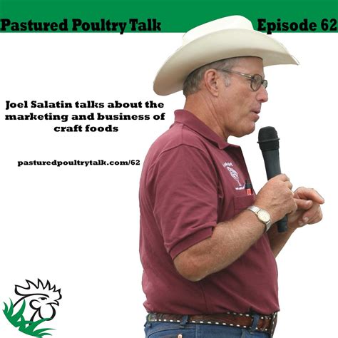 PPT062: Joel Salatin talks about the marketing and business of craft ...