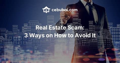 Real Estate Scam 3 Ways On How To Avoid It