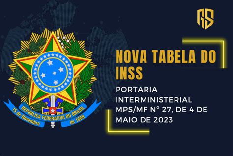 Nova Tabela Do Inss Veja O Que Mudou A Portaria Interministerial