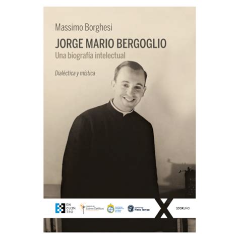 Jorge Mario Bergoglio Una Biograf A Intelectual Tienda Virtual Alc