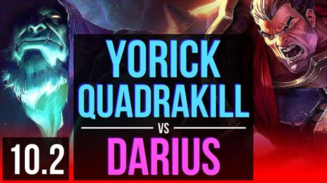 Yorick Vs Darius Top Quadrakill Kda 8 1 5 Godlike Euw Diamond