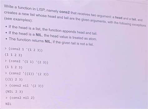 Solved Write A Function In Lisp Namely Cons That Receives Chegg