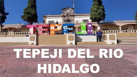 Tepeji Del Rio Hidalgo Primer Cuadro Y Mercado Municipal Youtube