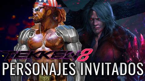 7 Personajes Que Deben Ser Invitados A TEKKEN 8 Personajes DLC TEKKEN