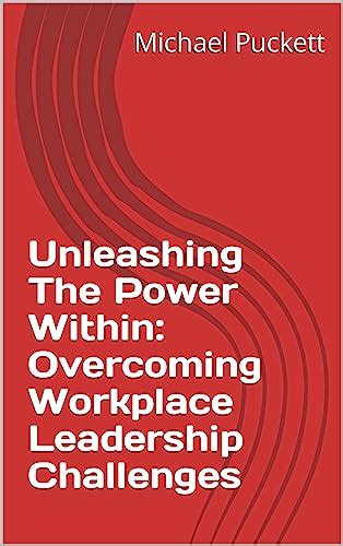 Unleashing The Power Within Overcoming Workplace