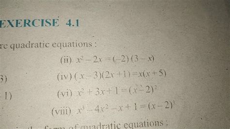 Exercise 4 1 Quadratic Equations Ii X2−2x −2 3−x Iv X−3 2x 1