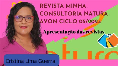 REVISTA MINHA CONSULTORIA NATURA AVON CICLO 05 2024 YouTube