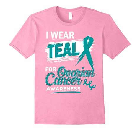 I Wear Teal For Ovarian Cancer Awareness Shirt Art Artshirtee