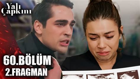 YALI ÇAPKINI 60 BÖLÜM 2 FRAGMAN Seyran kimden hamile YouTube