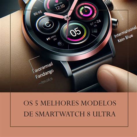 Cinco Melhores Modelos De Smartwatch 8 Ultra