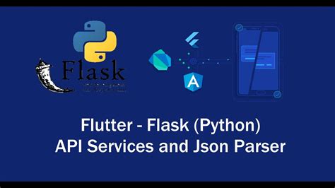 Flutter Flask Api Services And Json Parser Flutter Ile Json