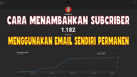 Cara Menambahkan Subcriber Menggunakan Email Sendiri Permanen Youtube