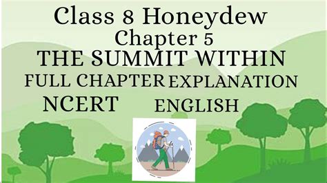 The Summit Within Full Chapter Explanation Class English Chapter