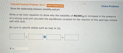 Solved Show The Relationship Between Solubility And PH Chegg