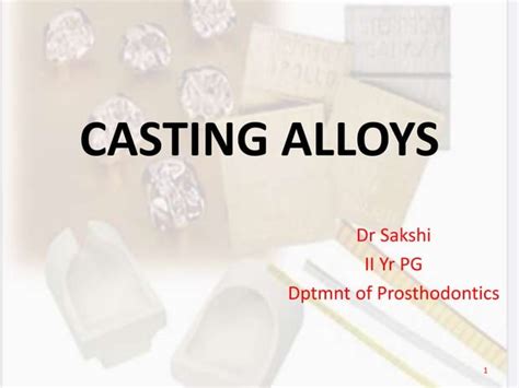 Casting Alloys Ppt