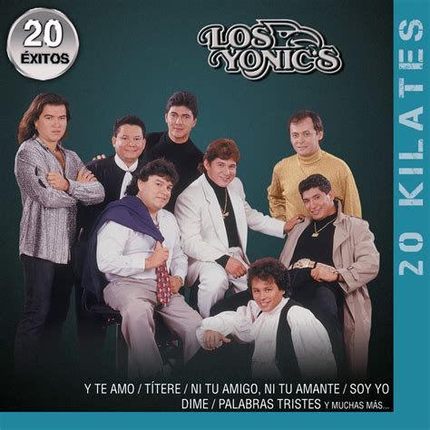 20 Kilates Los Yonic s 20 Éxitos de Los Yonic s en Apple Music