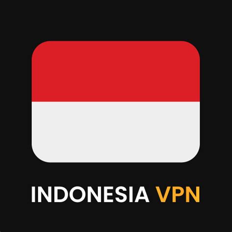 indonesia vpn proxy vpn  apps  google play