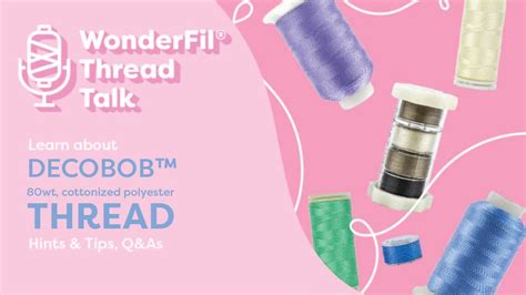 Thread Talk DecoBob 80wt Cottonized Polyester Thread YouTube