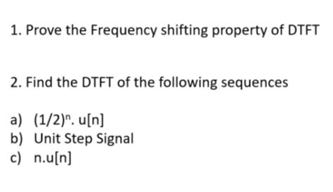 Solved Prove The Frequency Shifting Property Of Dtft Chegg