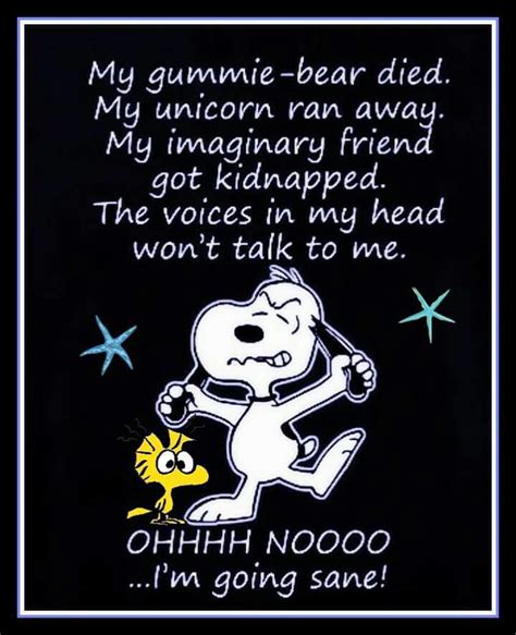 Pin by Jackie Hunter on Humor | Funny day quotes, Snoopy quotes, Super funny quotes