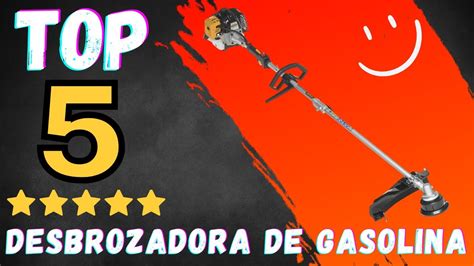 Mejor Desbrozadora De Gasolina Top Youtube