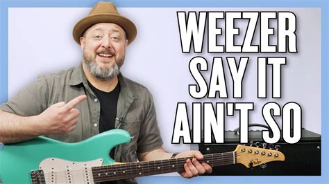 Weezer Say It Ain T So Guitar Lesson Tutorial Youtube