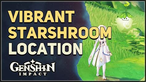 Vibrant Starshroom Location Genshin Impact Youtube