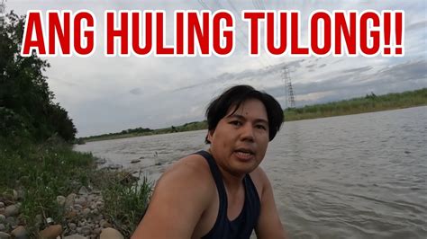 Ang Huling Tulong Dahil Sa Pinagdaanan At Nangyari Youtube