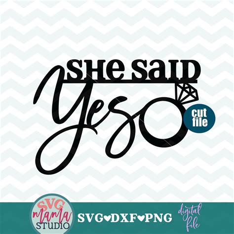 Cake Topper Svg She Said Yes Svg Engaged Svg Engagement Etsy Canada Engagement Party