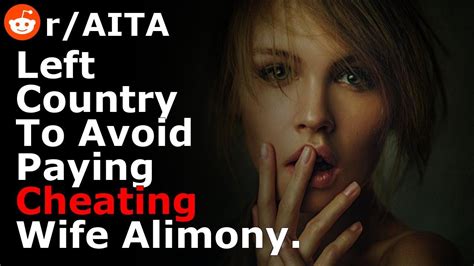 Aita For Avoiding Paying Alimony To Cheating Wife Reddit Cheating Stories Youtube