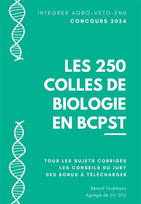 Les 250 Colles De Biologie Du Concours BCPST L Ensemble Des Sujets D