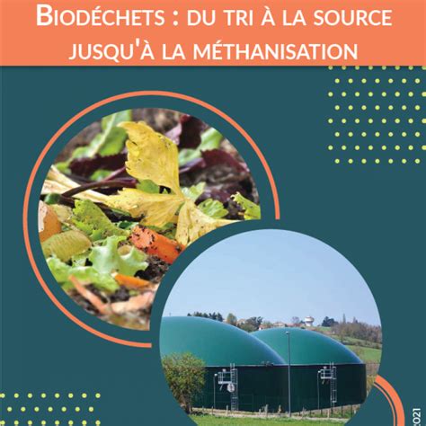 Guide Biodéchets du tri à la source jusquà la méthanisation