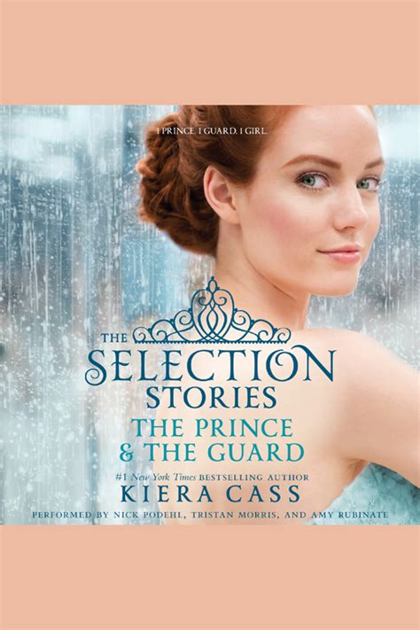 Selection Stories The The Prince And The Guard Kiera Cass The