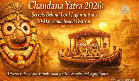 chandana yatra  secrets  lord jagannathas  day sandalwood