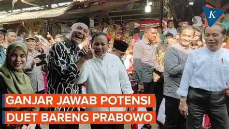 Muncul Lagi Wacana Duet Bareng Prabowo Ganjar Bilang Begini Youtube