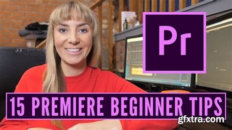 Beginner Premiere Pro 15 Tips For Premiere For Beginners That Will