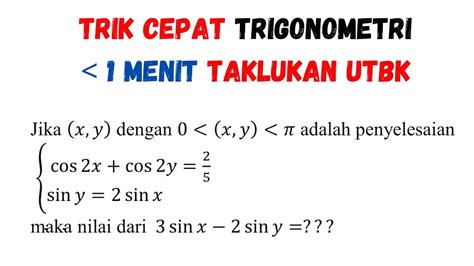 Trik Cepat Trigonometri Kurang Dari 1 Menit Taklukan Utbk Matematika Youtube