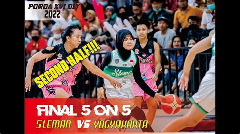 PORDA XVI DIY 2022 FINAL 5on5 BASKETBALL YOGYAKARTA VS SLEMAN