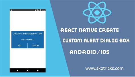 React Native Create Custom Alert Dialog Box Skptricks