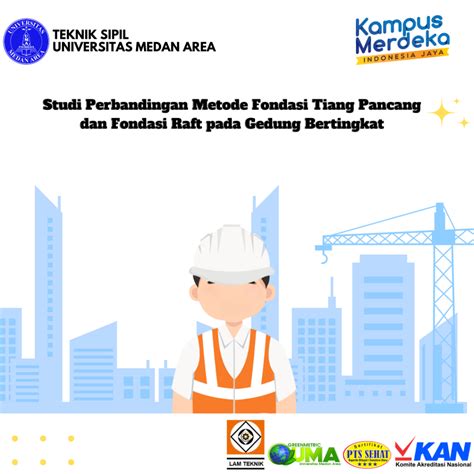 Studi Perbandingan Metode Fondasi Tiang Pancang Dan Fondasi Raft Pada