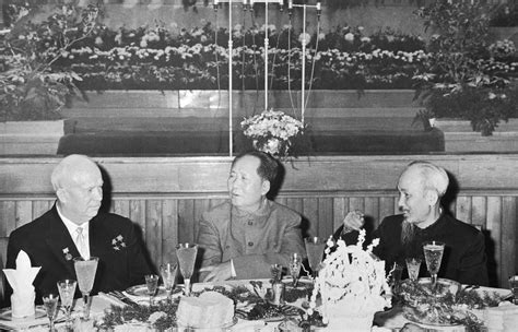 Nikita Khrushchev, Mao Zedong and Ho Chi Minh at a banquet in Beijing ...