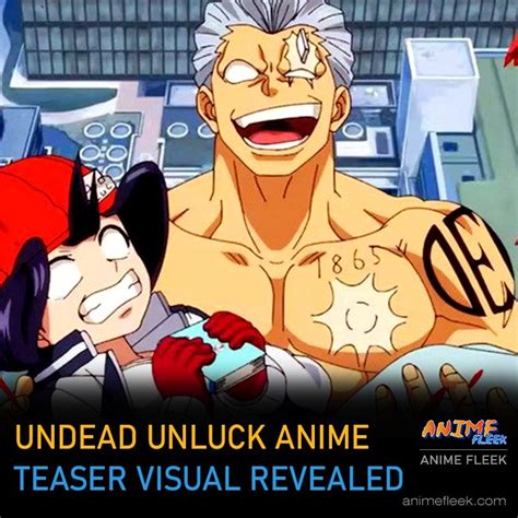 Undead Unluck Anime Teaser Visual Revealed Crunchyroll Teaser Reveal Stage Two By Two