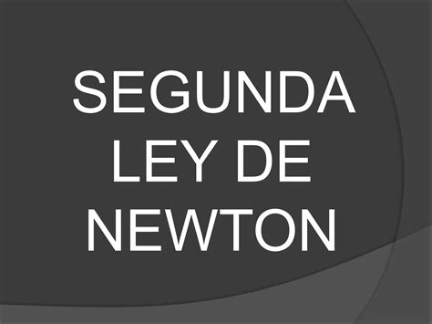 Segunda Ley De Newton Ppt